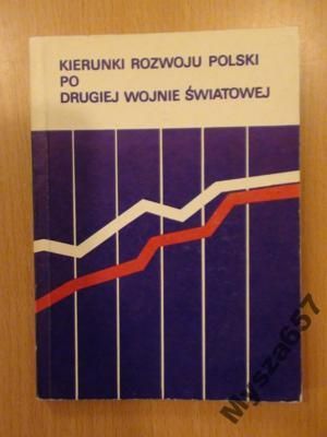 Topolski Kierunki Rozwoju Polski Po Ii Wojnie
