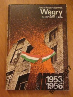 Węgry Burzliwe Lata