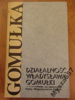 Namiotkiewicz DZIAŁALNOŚĆ WŁADYSŁAWA GOMUŁKI
