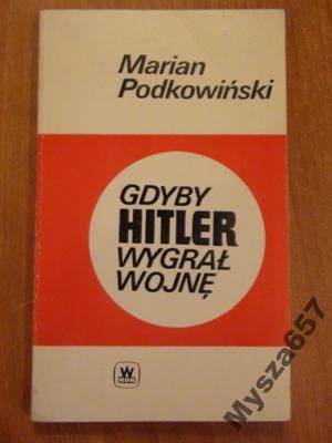 Gdyby Hitler Wygrał Wojnę
