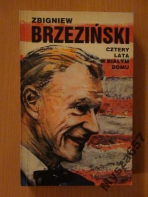 BRZEZIŃSKI Cztery lata w Białym Domu