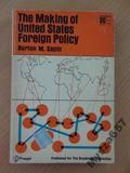 The Making Of Us Foregin Policy
