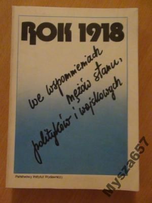 Borkowski ROK 1918 WE WSPOMNINIACH MĘŻÓW STANU