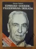 Edward Gierek Przerwana Dekada