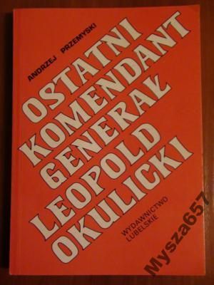 Ostatni Komendant Generał Leopold