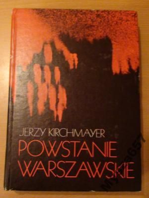 Kirchmayer POWSTANIE WARSZAWSKIE