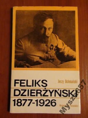 Ochmański FELIKS DZIERŻYŃSKI 1877 - 1926