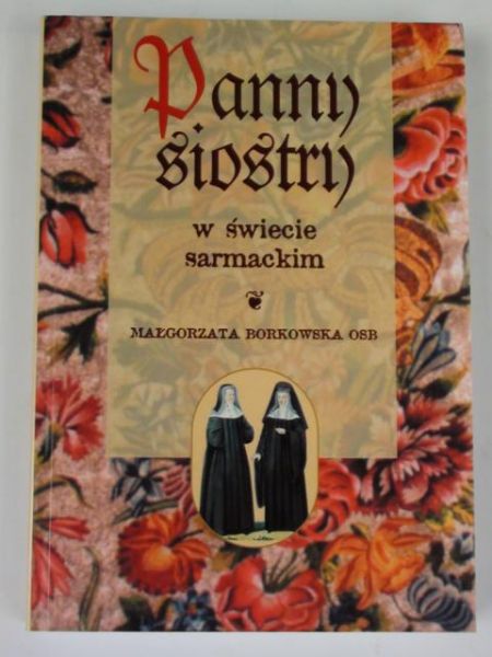 Panny siostry w świecie sarmackim