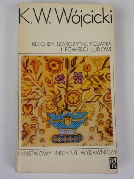 Klechdy, starożytne podania i powieści ludowe