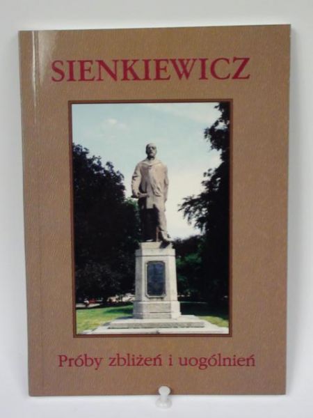 Sienkiewicz. Próby zbliżeń i uogólnień