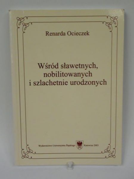 Ocieczek Renarda (red.)  - Wśród sławetnych, nobilitowanych i szlachetnie urodzonych