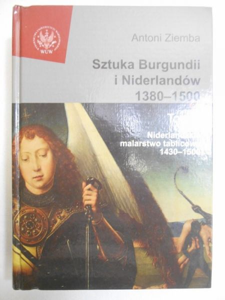 Sztuka Burgundii i Niderlandów 1380-1500, t. II
