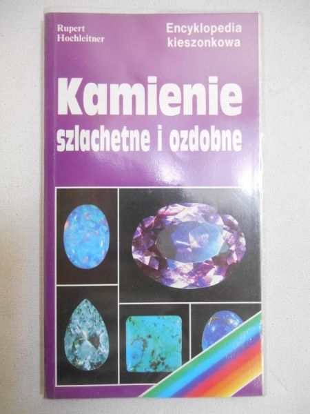 Hochleitner Rupert - Kamienie szlachetne i ozdobne
