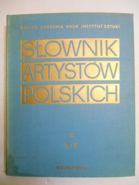 Maurin-Białostocka Jolanta (red.) - Słownik artystów polskich, t. II
