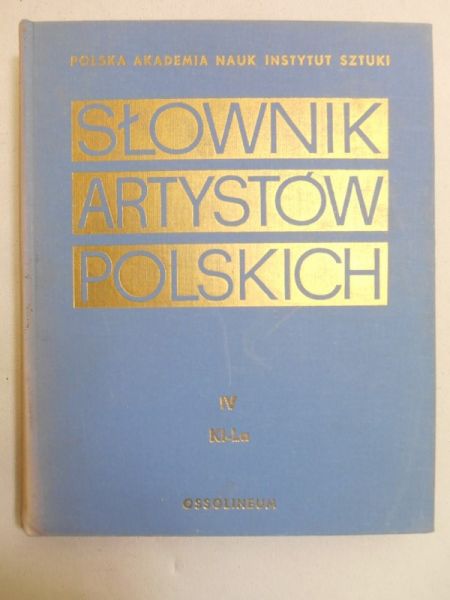 Maurin-Białostocka Jolanta (red.) - Słownik artystów polskich, t. IV