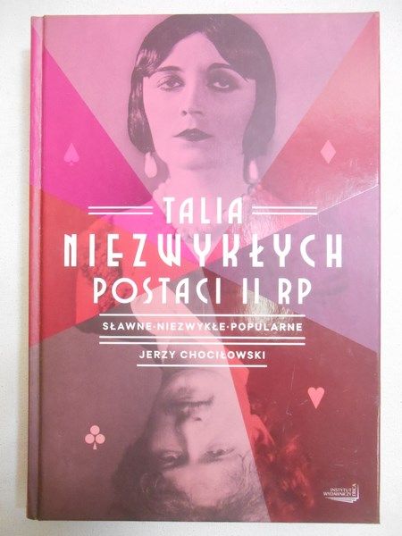 Chociłowski Jerzy - Talia niezwykłych postaci II RP