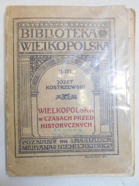 Wielkopolska w czasach przedhistorycznych 1914 r.