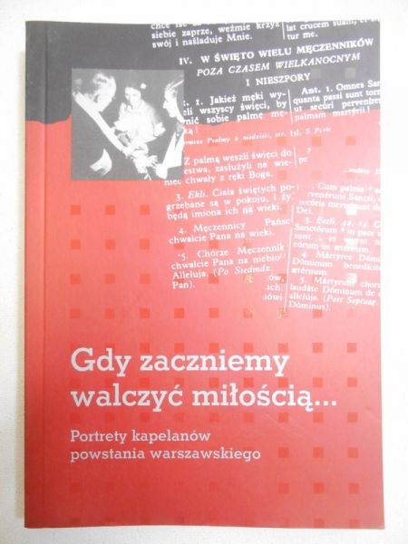 Gdy zaczniemy walczyć miłością…