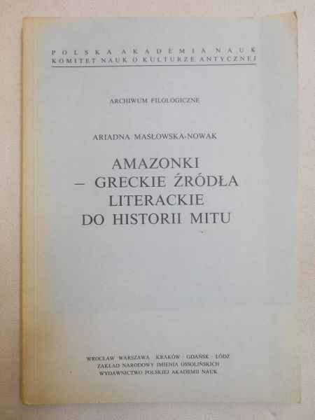 Amazonki - greckie źródła literackie do historii mitu