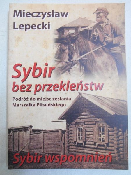 Sybir bez przekleństw Sybir wspomnień