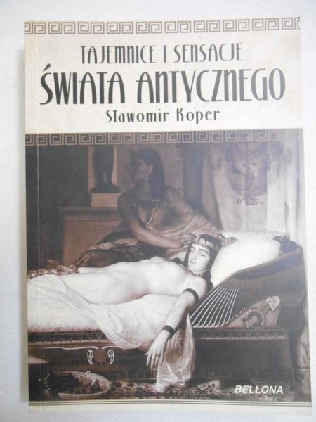Tajemnice i sensacje świata antycznego