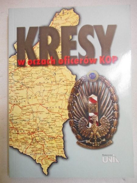 Kresy w oczach oficerów KOP
