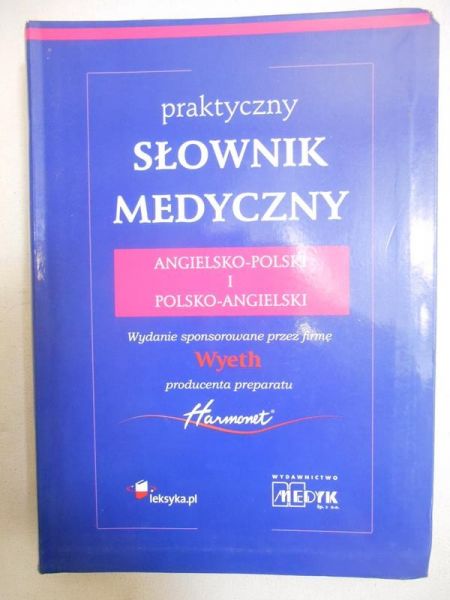 Jóźwiak Jarosław (red.) - Praktyczny słownik medyczny angielsko-polski polsko-angielski