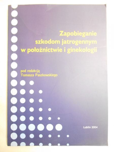 Zapobieganie szkodom jatrogennym w położnictwie i ginekologii
