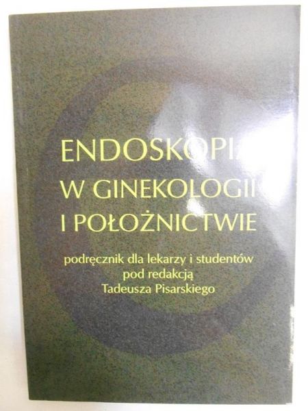 Endoskopia w ginekologii i położnictwie