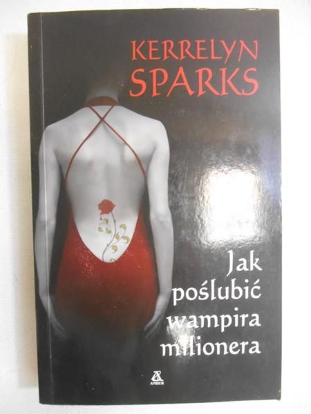 Jak poślubić wampira milionera