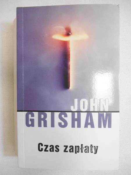 Grisham John - Czas zapłaty