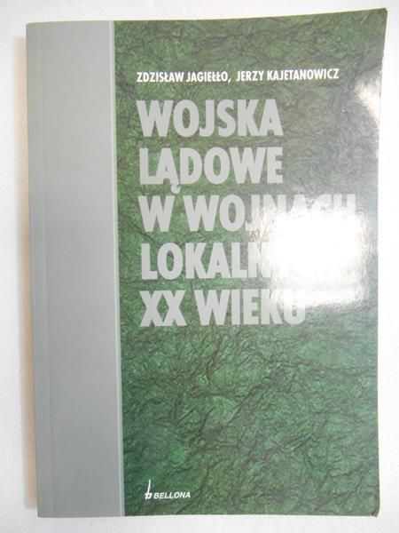 Wojska lądowe w wojnach lokalnych XX wieku