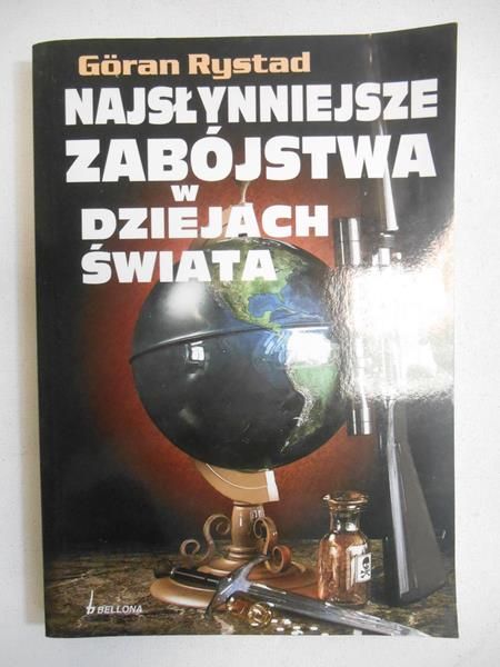 Najsłynniejsze zabójstwa w dziejach świata