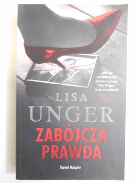 Unger Lisa - Zabójcza prawda