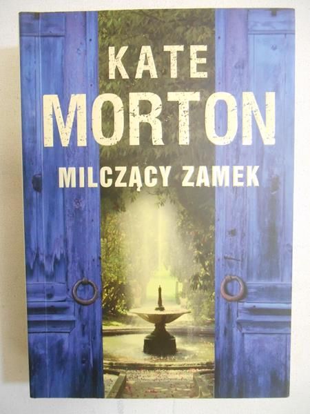 Morton Kate - Milczący zamek