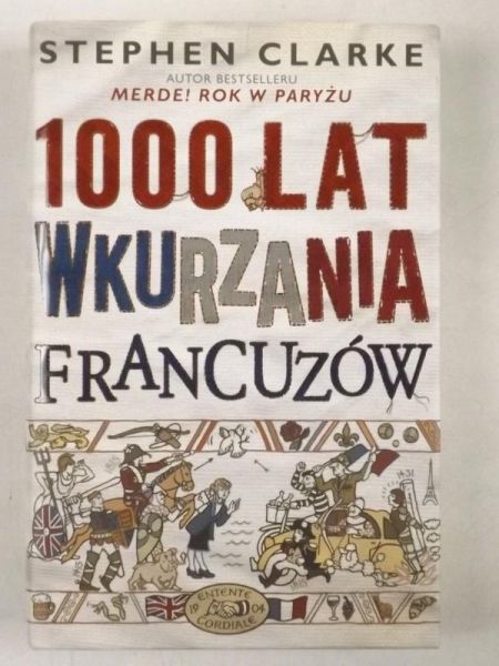 1000 lat wkurzania Francuzów