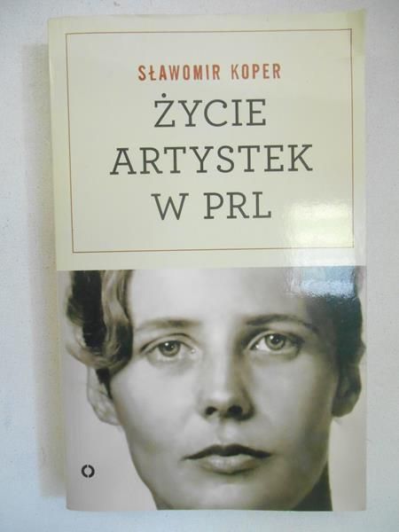 Życie artystek w PRL