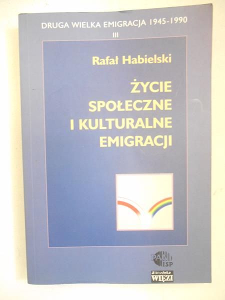 Życie społeczne i kulturalne emigracji