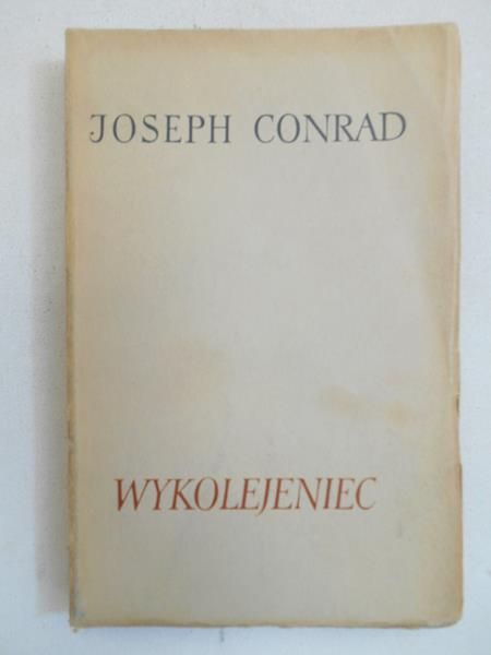 Joseph Conrad - Wykolejeniec
