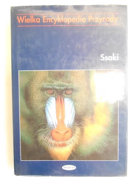 Wielka Encyklopedia Przyrody. Ssaki