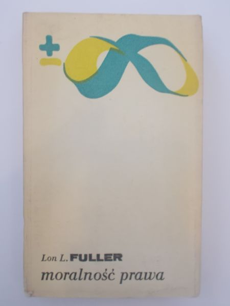 Fuller Lon - Moralność prawa
