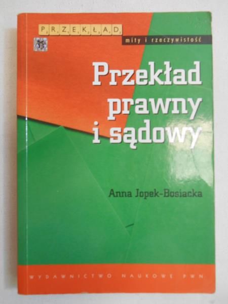 Jopek-Bosiacka Anna - Przekład prawny i sądowy