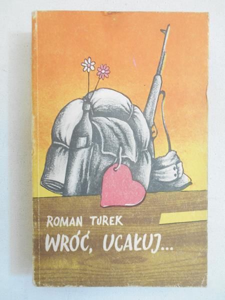 Wróć, ucałuj...