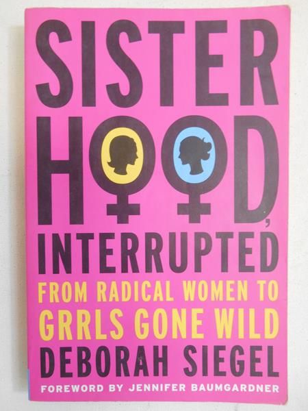 Sisterhood, Interrupted