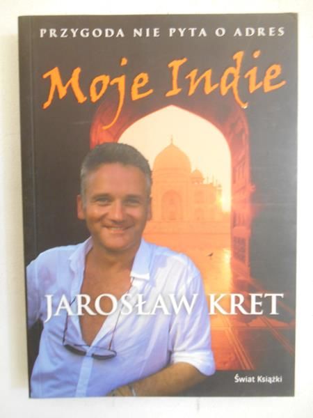 Kret Jarosław - Moje Indie