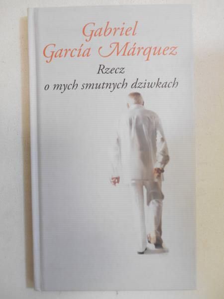 Rzecz o mych smutnych dziwkach