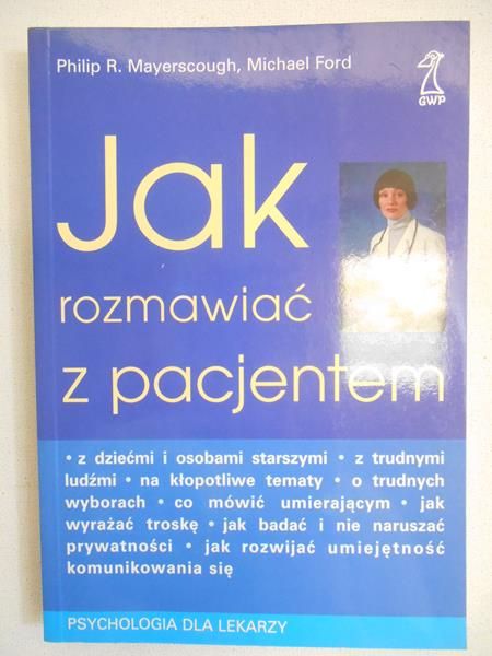 Mayerscough Philip R. - Jak rozmawiać z pacjentem