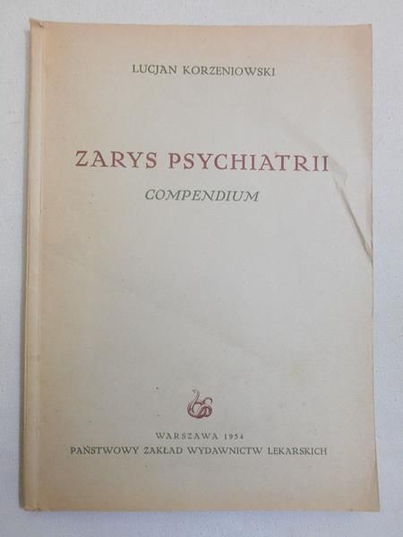 Korzeniowski Lucjan - Zarys psychiatrii