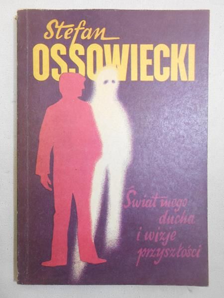 Świat mego ducha i wizje przyszłości