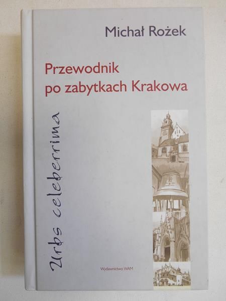 Przewodnik po zabytkach Krakowa